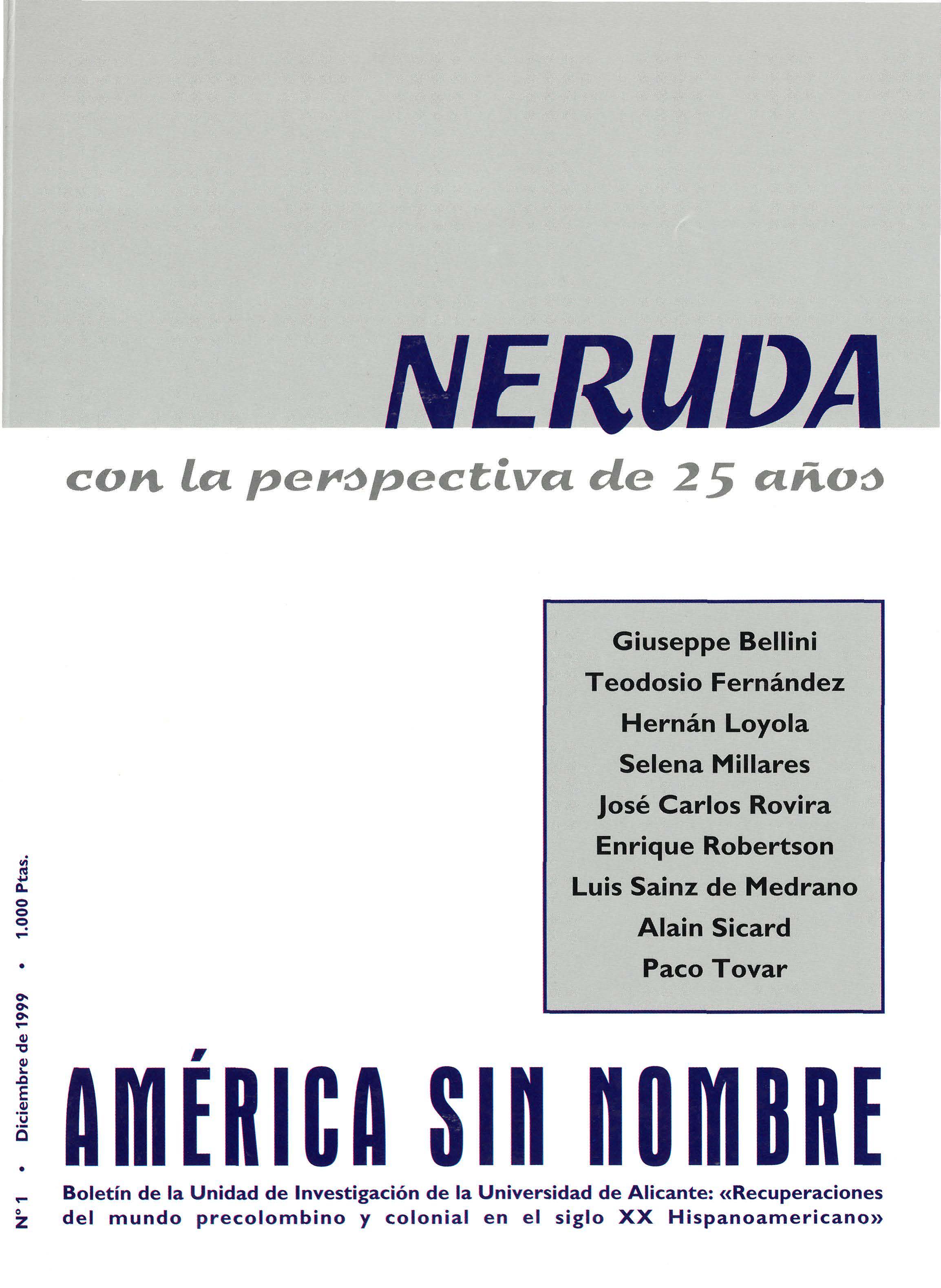 					Ver Núm. 1: Neruda con la perspectiva de 25 años
				