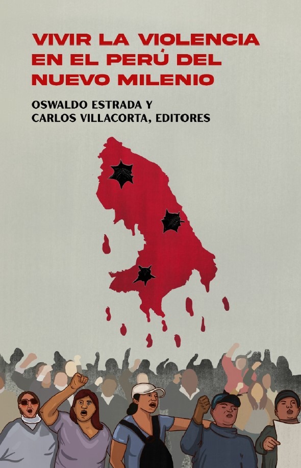 Portada del libro Estrada, Oswaldo y Carlos Villacorta, eds. Vivir la violencia en el Perú del nuevo milenio. Lima: Ediciones MYL, 2023