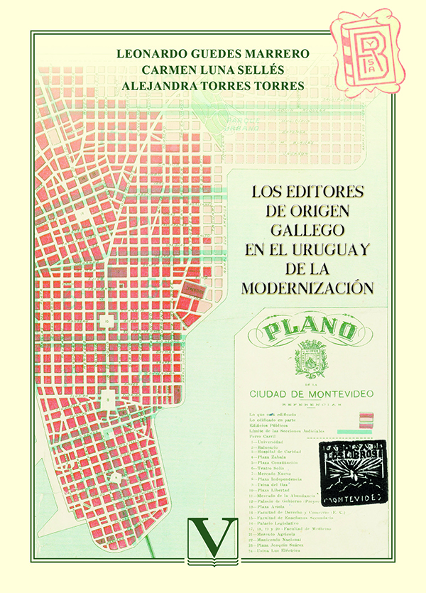Leonardo Guedes Marrero, Carmen Luna Sellés y Alejandra Torres Torres (2023). Los editores de origen gallego en el Uruguay de la modernización. Madrid: Verbum.
