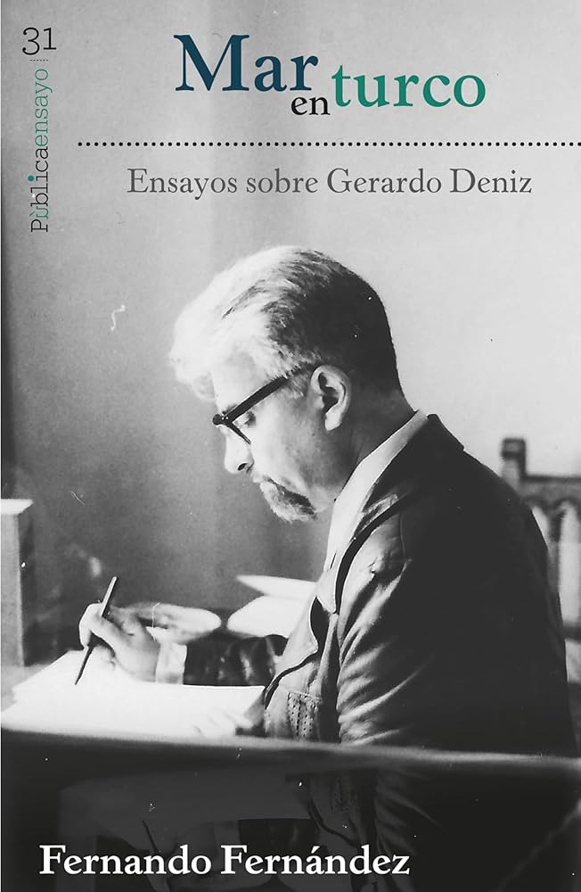 Fernández, F. (2024). Mar en Turco: ensayos sobre Gerardo Deniz. Bonilla Artigas Editores