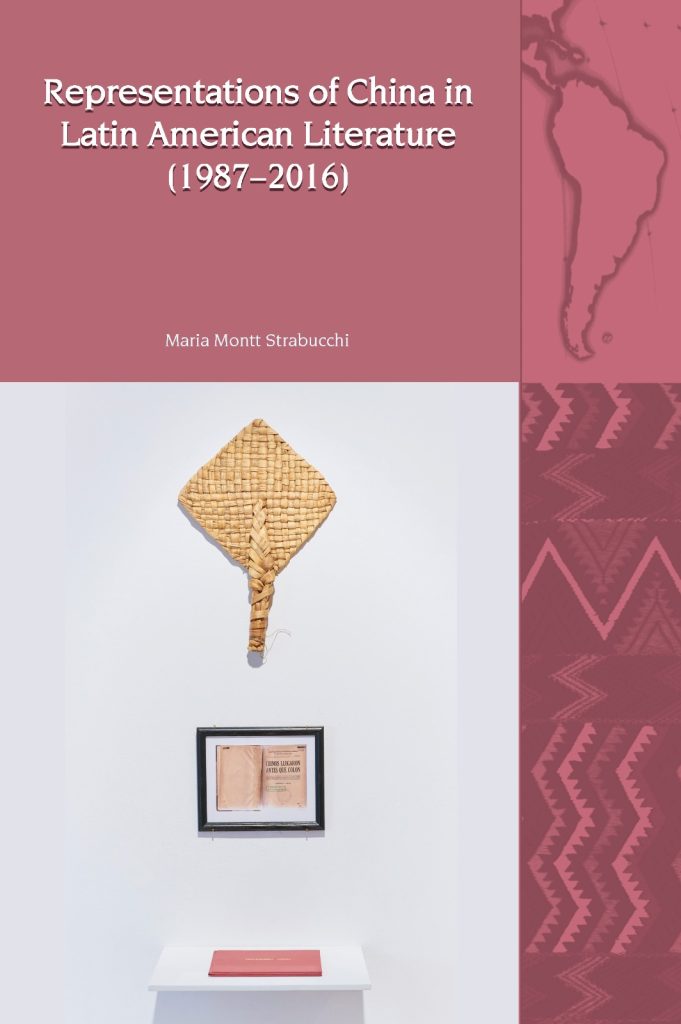 Montt Strabucchi, M. (2023). "Representations of China in Latin American Literature (1987-2016)". Liverpool University Press
